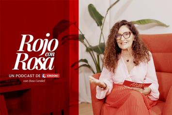 Eroski lanza el videopodcast Rojo con Rosa para reflexionar sobre el liderzgo empresarial