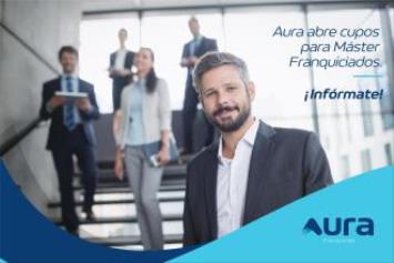 Aura Franquicias anuncia la apertura de cupo para Master Franquiciados dentro de su estrategia de crecimiento