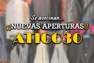 ¡Se avecinan aperturas de nuevos puntos de venta en ATICO30!