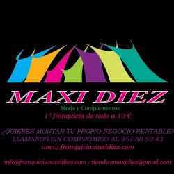 Por qué franquiciar una tienda de Maxi Diez 