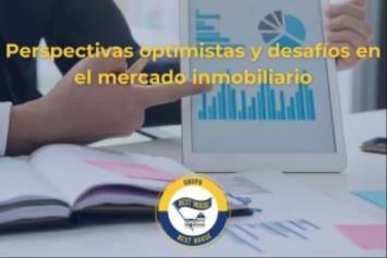 Perspectivas optimistas y desafíos en el mercado inmobiliario