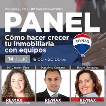 REMAX España organiza el panel formativo para Brokers y Gerentes Inmobiliarios Cómo hacer crecer tu Inmobiliaria con Equipos